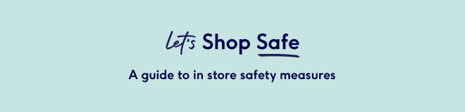 Let's shop safe. A guide to in store safety measures