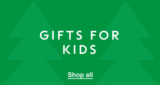 Shop all gifts for kids