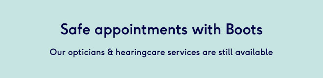 Safe appointments with Boots. Our Opticians and Hearingcare services are still available